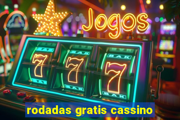 rodadas gratis cassino